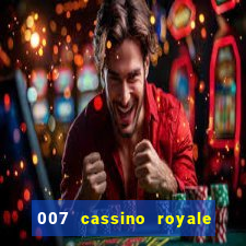 007 cassino royale dublado download